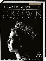 bokomslag Die wahre Geschichte hinter 'The Crown'. Von Liebe und Aufopferung während der Regentschaft von Elizabeth II.