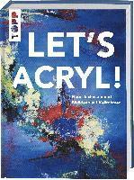 bokomslag Let's Acryl!