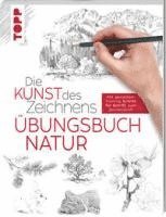 bokomslag Die Kunst des Zeichnens - Natur Übungsbuch