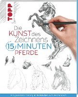 bokomslag Die Kunst des Zeichnens 15 Minuten - Pferde