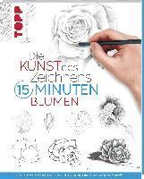 bokomslag Die Kunst des Zeichnens 15 Minuten - Blumen