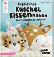 bokomslag Sooo Cute - Kugelrunde Kuschelkissen nähen