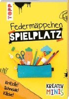 bokomslag Kreativ Minis Federmäppchen Spielplatz