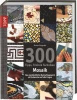 bokomslag 300 Tipps, Tricks & Techniken Mosaik