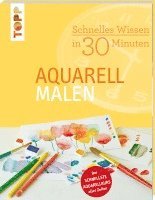 bokomslag Schnelles Wissen in 30 Minuten - Aquarell malen