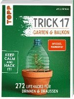bokomslag Trick 17 - Garten & Balkon