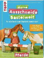 bokomslag Meine Ausschneide-Bastelwelt Pferde
