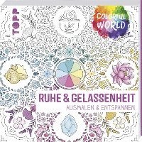 Colorful World - Ruhe & Gelassenheit, Inbunden