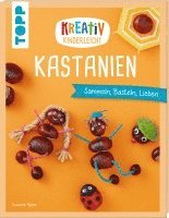 bokomslag Kreativ kinderleicht Kastanien