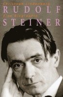 bokomslag Rudolf Steiner - Eine Biographie