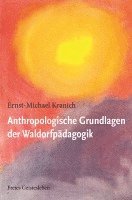 bokomslag Anthropologische Grundlagen der Waldorfpädagogik