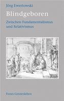 Jörg Ewertowski - Blindgeboren, Inbunden