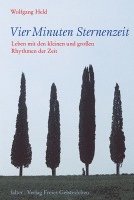 Wolfgang Held - Vier Minuten Sternenzeit, Inbunden