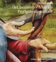bokomslag Der Isenheimeraltar als Psychotherapeutikum