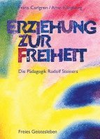 bokomslag Erziehung zur Freiheit. Die Pädagogik Rudolf Steiners