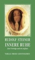 Rudolf Steiner, Andreas Neider - Innere Ruhe, Häftad