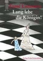 bokomslag Lang lebe die Königin!