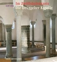 bokomslag Im Zwölfsäulenkreis: Die Drüggelter Kapelle