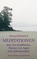 Georg Kühlewind - Meditationen, Häftad