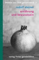 Rudolf Steiner, Kurt T. Willmann - Ernährung und Bewusstsein, Häftad