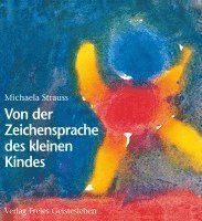 bokomslag Von der Zeichensprache des kleinen Kindes