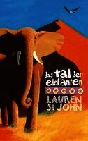 Lauren St John - Das Tal der Elefanten, Inbunden