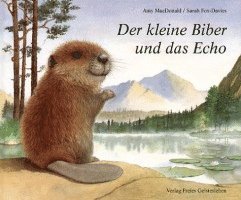 Der kleine Biber und das Echo 1