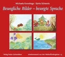 Michaela Kronshage, Sylvia Schwartz - Bewegliche Bilder - bewegte Sprache, Häftad
