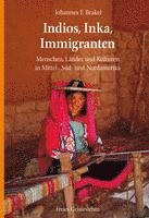 bokomslag Indios, Inka, Immigranten