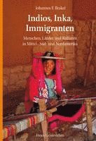 Indios, Inka, Immigranten
