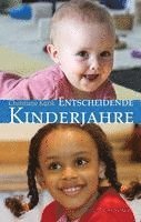 bokomslag Entscheidende Kinderjahre