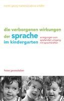 bokomslag Die verborgenen Wirkungen der Sprache im Kindergarten