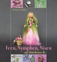 bokomslag Feen, Nymphen, Nixen aus Märchenwolle