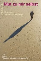 Johannes W. Schneider - Mut zu mir selbst, Häftad