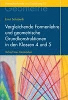 Ernst Schuberth - Vergleichende Formenlehre und geometrische Grundkonstruktionen in den Klassen 4 und 5, Inbunden