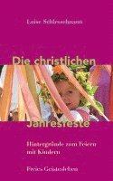 bokomslag Die christlichen Jahresfeste und ihre Bräuche