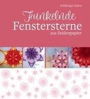 Funkelnde Fenstersterne aus Seidenpapier 1