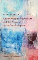 bokomslag Anthroposophische Medizin und die Prozesse im Stoffwechselsystem