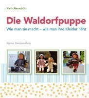 Karin Neuschütz - Die Waldorfpuppe, Inbunden
