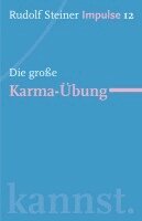 Rudolf Steiner, Jean C. Lin - Die große Karma-Übung, Häftad