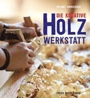 bokomslag Die kreative Holzwerkstatt