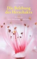 Die Belebung des Herzchakra 1