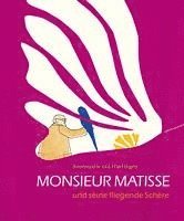 bokomslag Monsieur Matisse und seine fliegende Schere