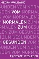 Georg Kühlewind - Vom Normalen zum Gesunden, Häftad
