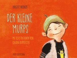 Brigitte Werner - Der kleine Murps, Inbunden