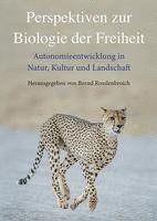 Perspektiven zur Biologie der Freiheit 1