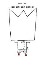 Marco Viale - Ich bin der König!, Inbunden