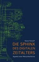 bokomslag Die Sphinx des digitalen Zeitalters
