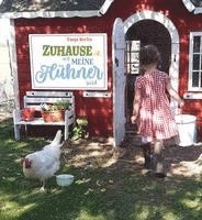 Zuhause ist, wo meine Hühner sind 1