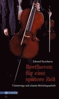 bokomslag Beethoven für eine spätere Zeit